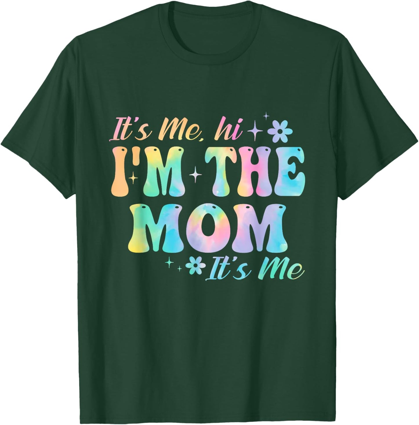 It's Me Hi I'm The Mom It’s Me Groovy Tia Dye Girls Women T-Shirt - T-Shirt | Forest