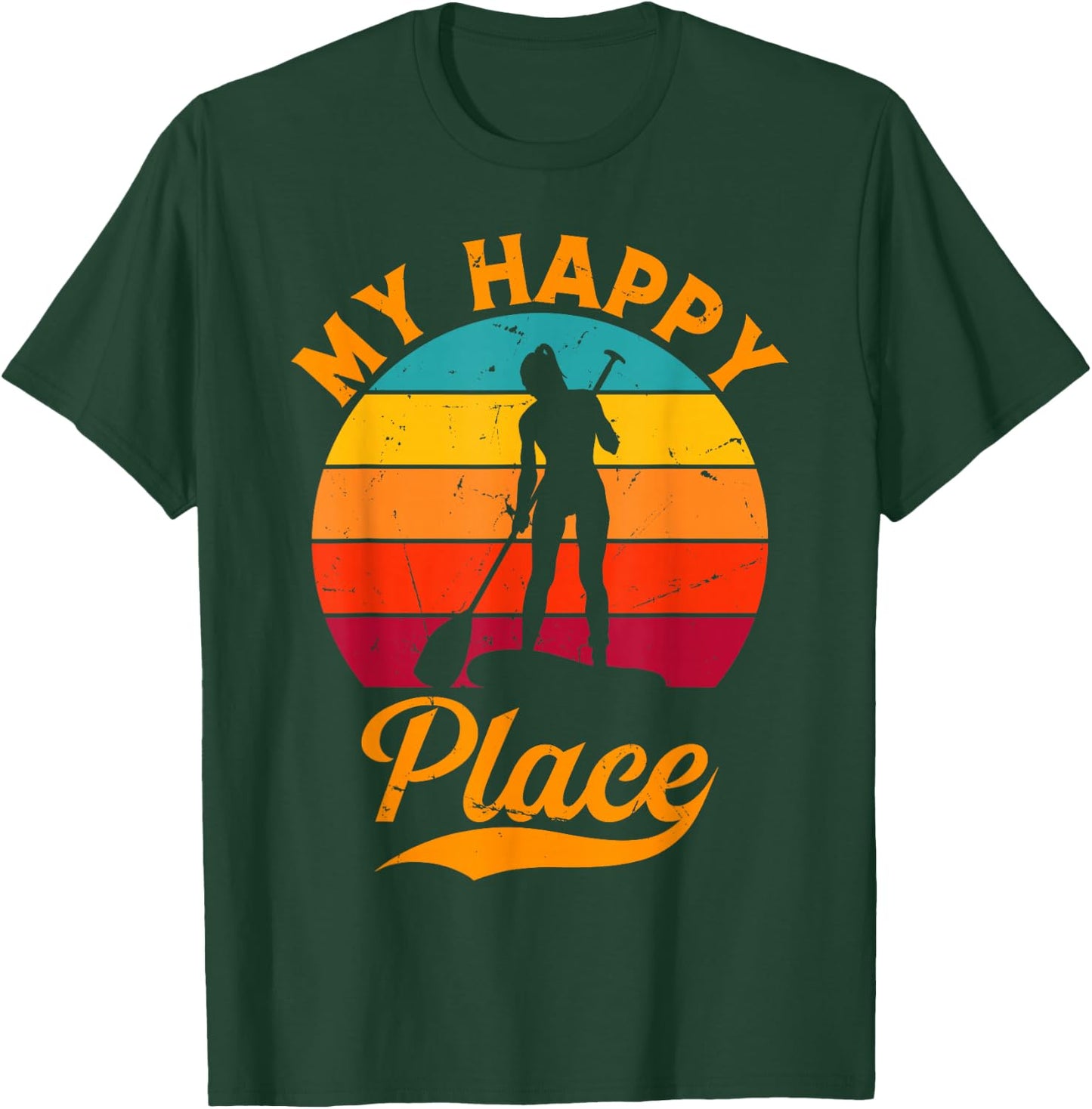 SUP Girl My Happy Place - Water Sports Stand Up Paddle Board T-Shirt - T-Shirt | Forest