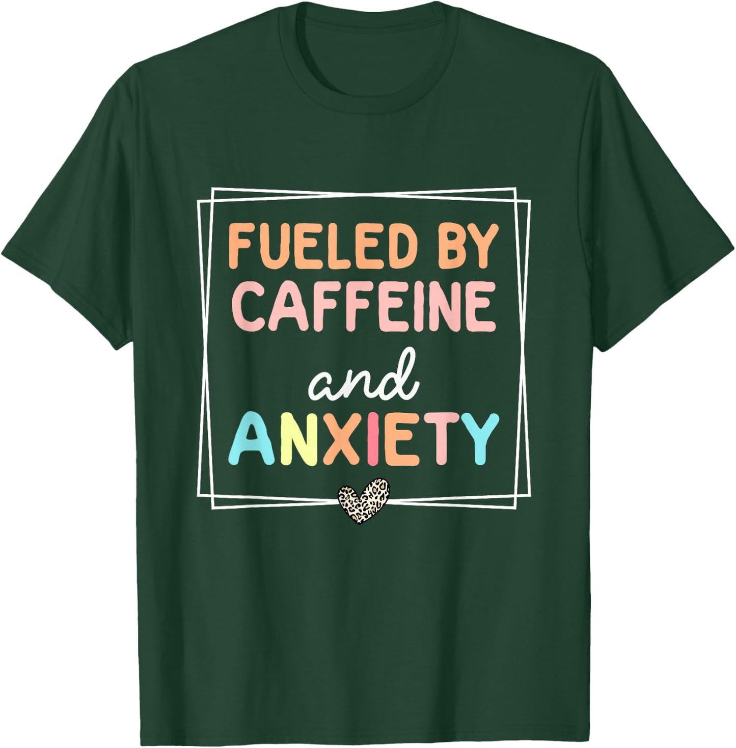 Fueled By Caffeine And Anxiety Leopard Retro Coffee Lover T-Shirt - T-Shirt | Forest