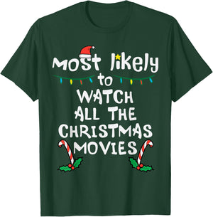 Most Likely Watch Christmas Movie Xmas Family Matching Women T-Shirt - T-Shirt | Forest