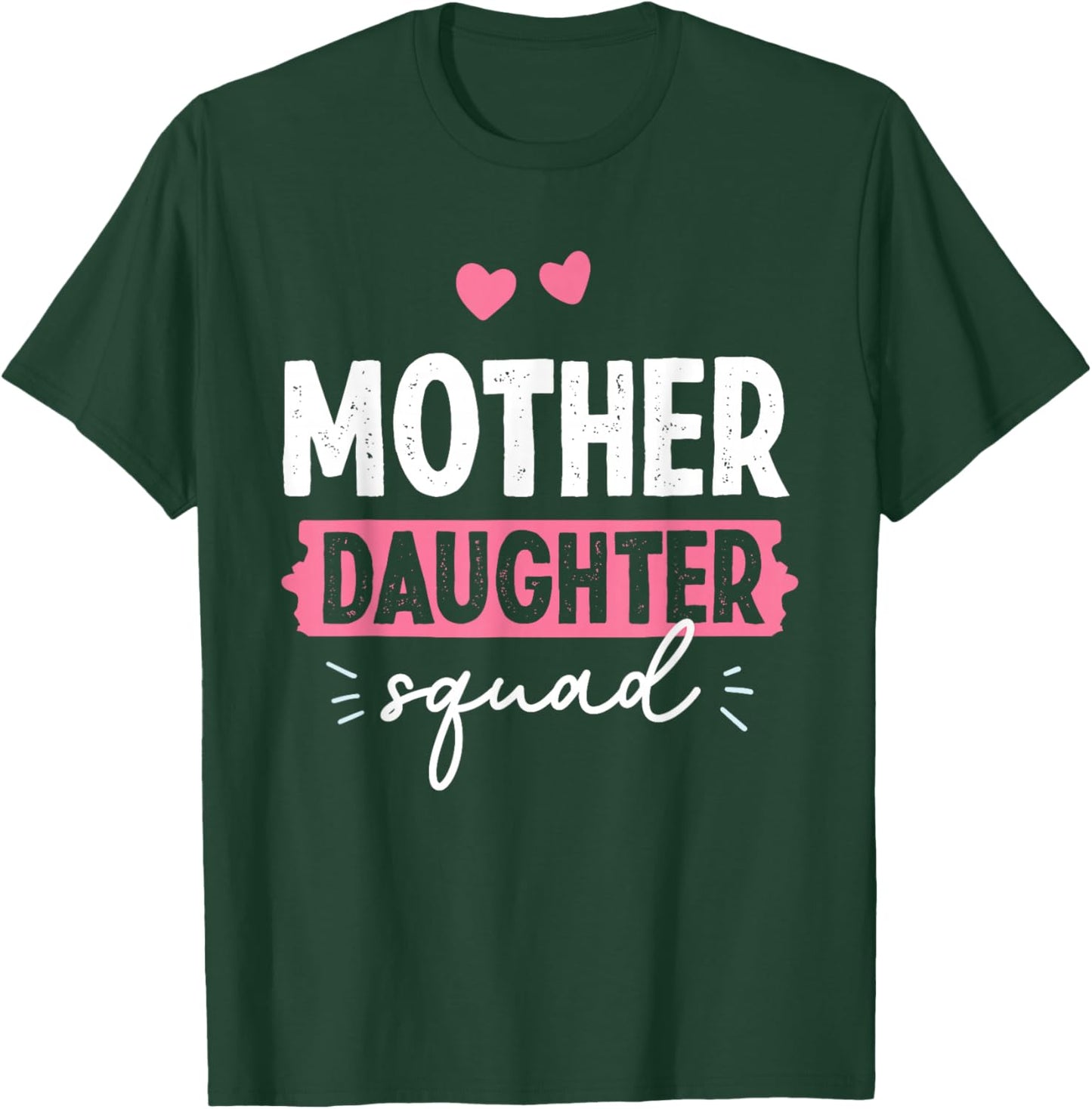 Mother Daughter Squad Mom Matching Mother Daughter Mommy T-Shirt - T-Shirt | Forest