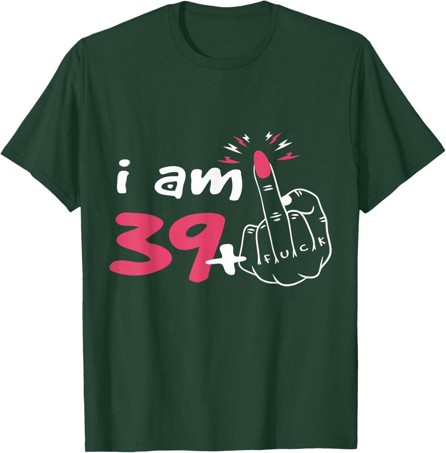 39 + Honor Finger Birthday 40 Years Humor , Black, S T-Shirt - T-Shirt | Forest