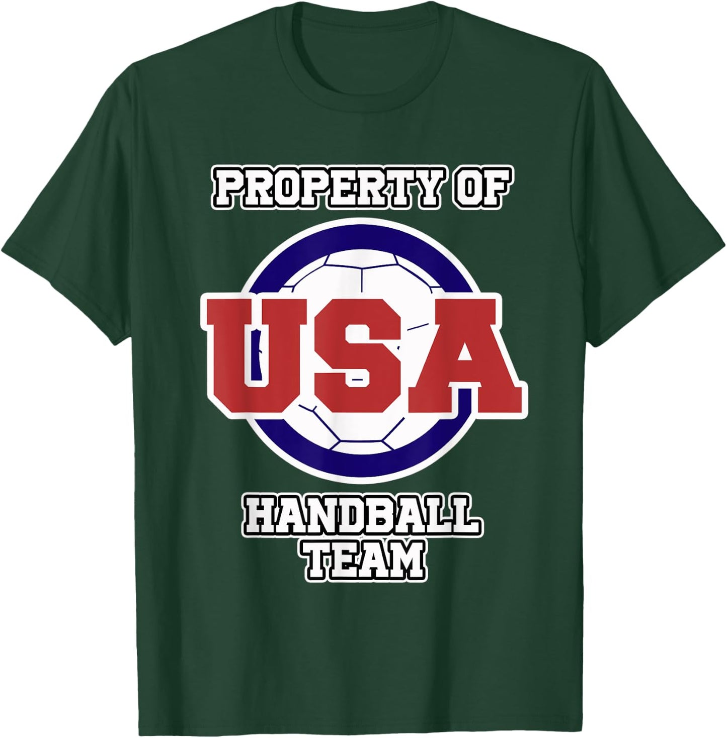 Handball Shirt for Sports Fans Property of USA Handball Team T-Shirt - T-Shirt | Forest