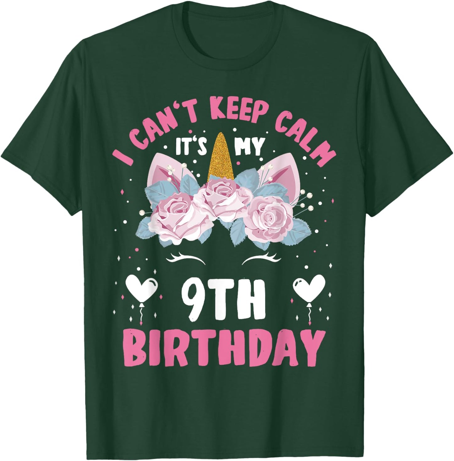 I Can't Keep Calm It's My 9th Birthday Kids Girls Unicorn T-Shirt - T-Shirt | Forest