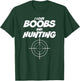 Men's I Love Boobs and Hunting , Hunter T-Shirt - T-Shirt | Forest