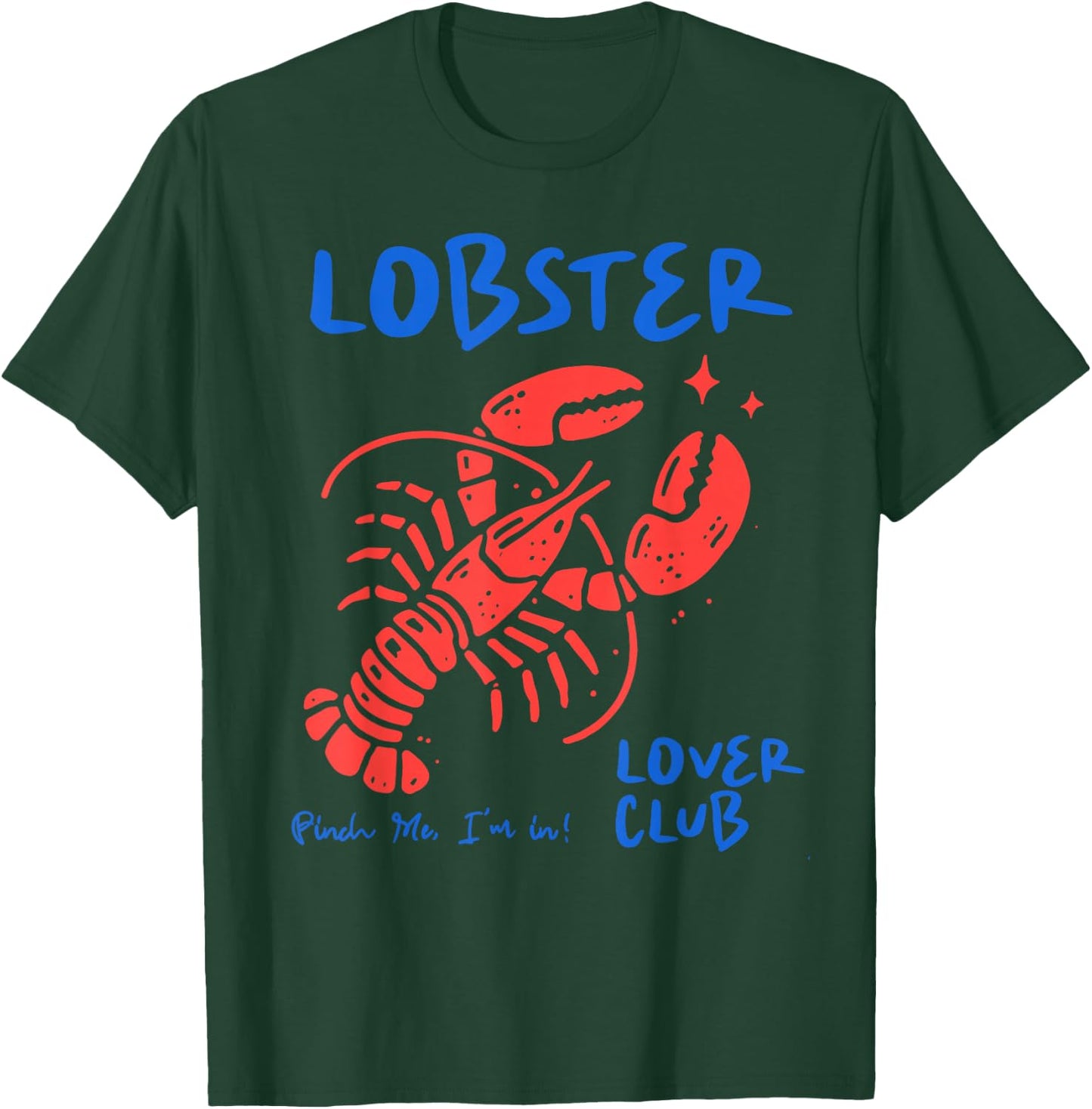 Lobster Love Club Funny Lobster Seafood Festival Women Men T-Shirt - T-Shirt | Forest