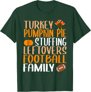 Cute Thanksgiving Turkey Stuffing Leftovers Football Family T-Shirt - T-Shirt | Forest