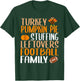Cute Thanksgiving Turkey Stuffing Leftovers Football Family T-Shirt - T-Shirt | Forest