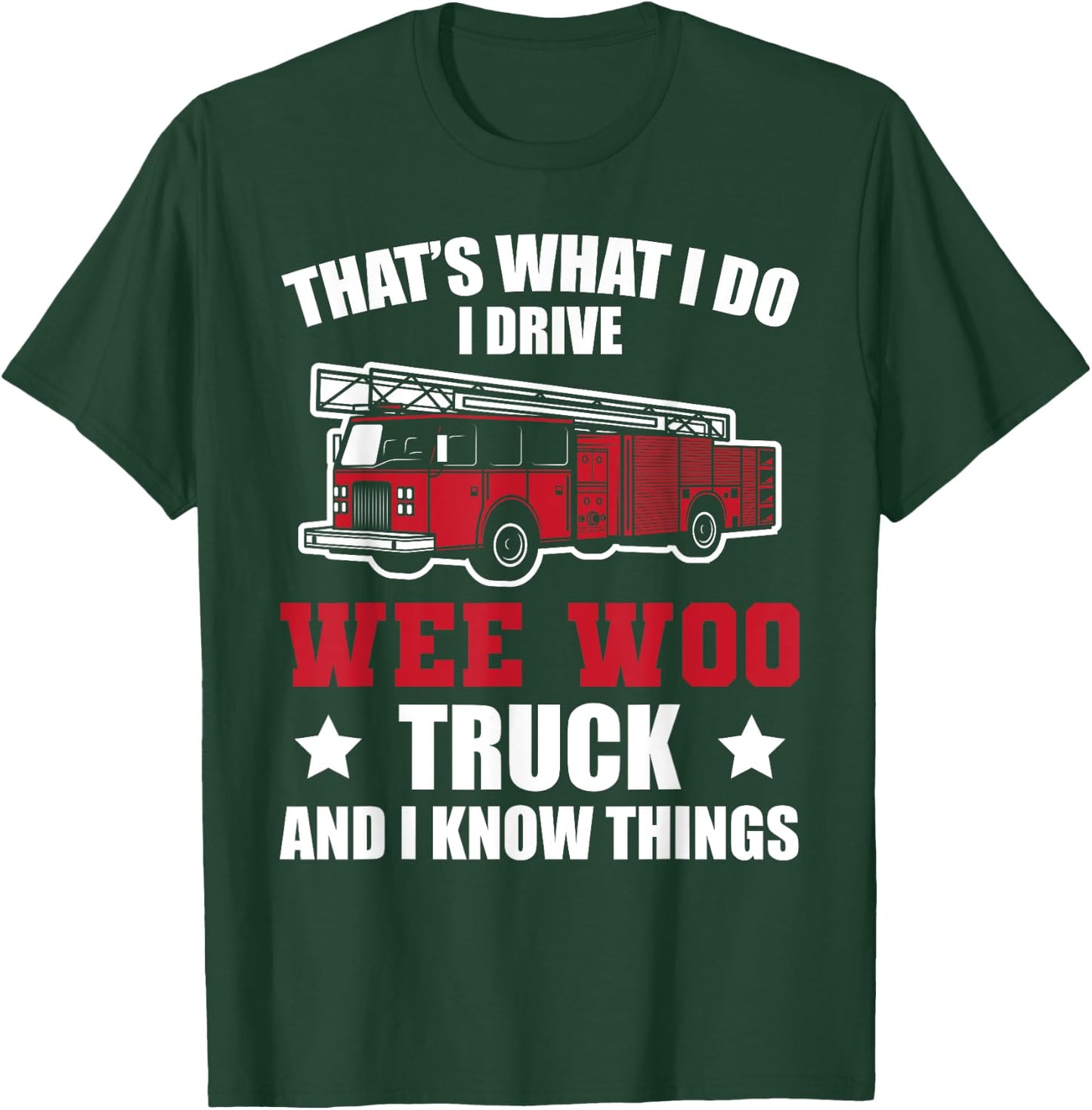 Fire Truck Fireman Wee Woo Fire Truck T-Shirt - T-Shirt | Forest