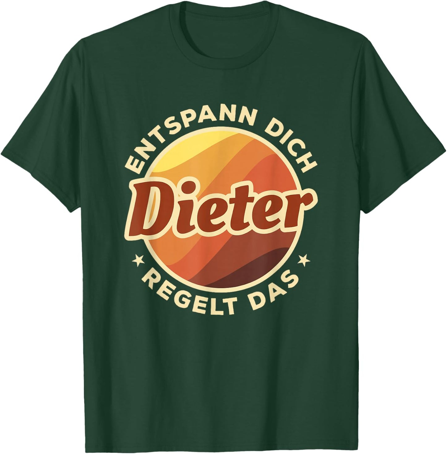 Herren Entspann Dich Dieter regelt das T-Shirt - T-Shirt | Forest