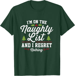 I'm On The Naughty List And I Regret Nothing Gifts Funny Christmas - -Adults, Black, Small T-Shirt - T-Shirt | Forest