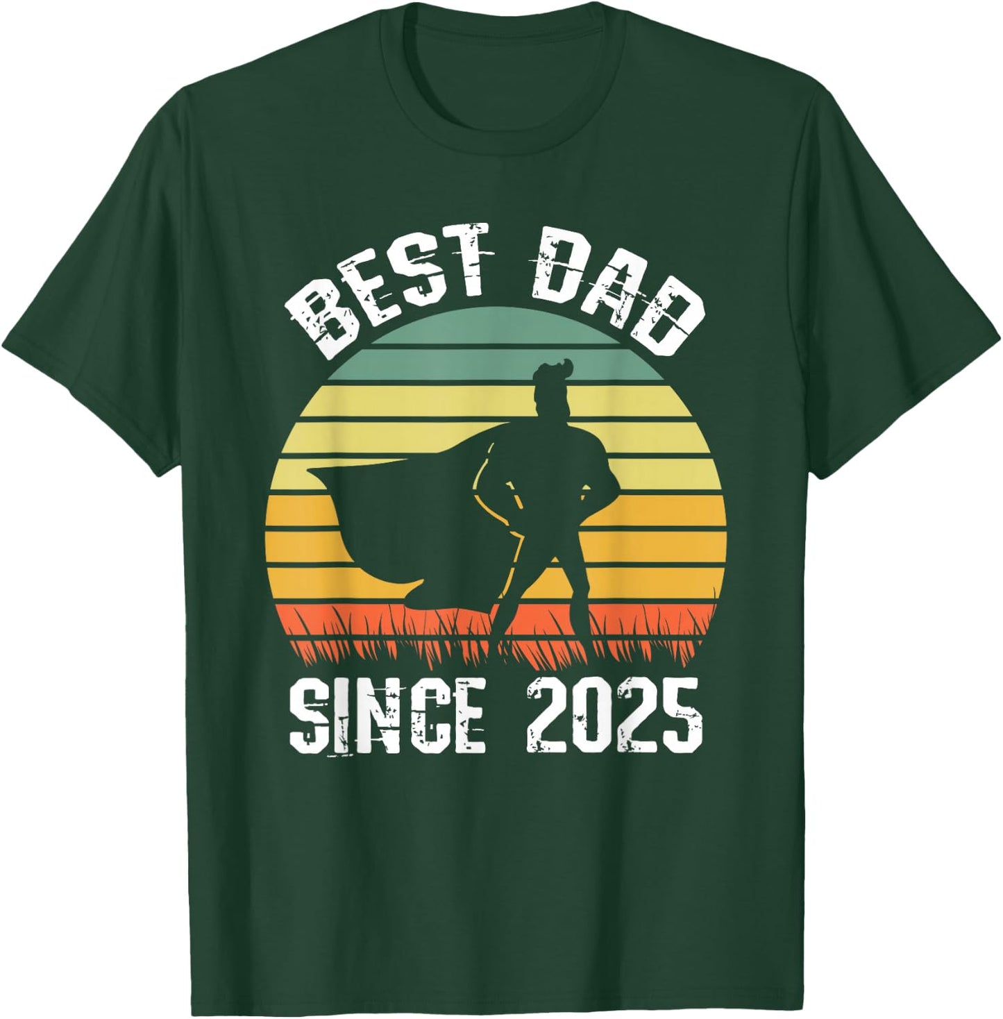 Best Dad Since 2025 Super Father Birthday Retro T-Shirt - T-Shirt | Forest