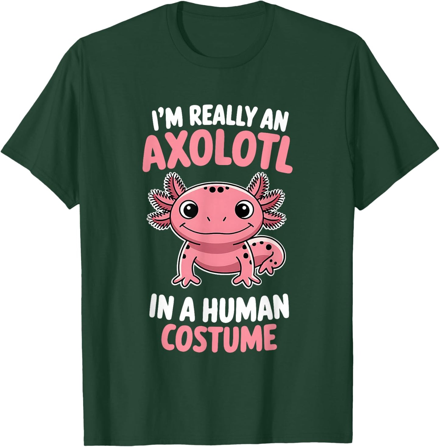 I'm Really an Axolotl in a Human Costume Kids Halloween T-Shirt - T-Shirt | Forest