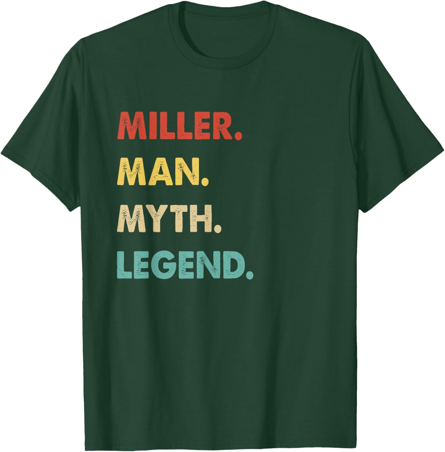 Miller Man Myth Legend T-Shirt - T-Shirt | Forest