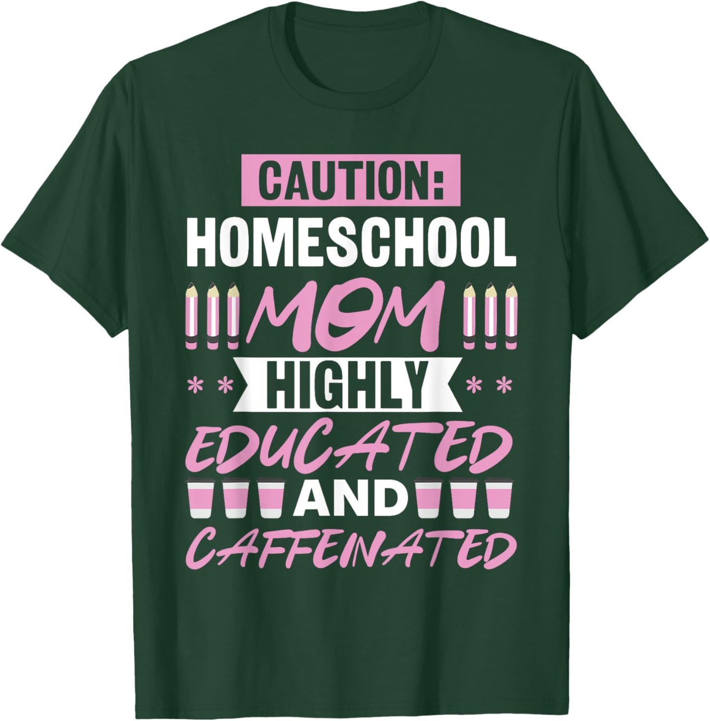 Homeschool Mom Funny Homeschool Mama Mother's Day T-Shirt - T-Shirt | Forest