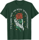 It's Always WYD and Never DYWMTCOAEYPTYCOMF T-Shirt - T-Shirt | Forest