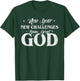 New Year New Challenges Same Great God 2025 Retro Vintage T-Shirt - T-Shirt | Forest