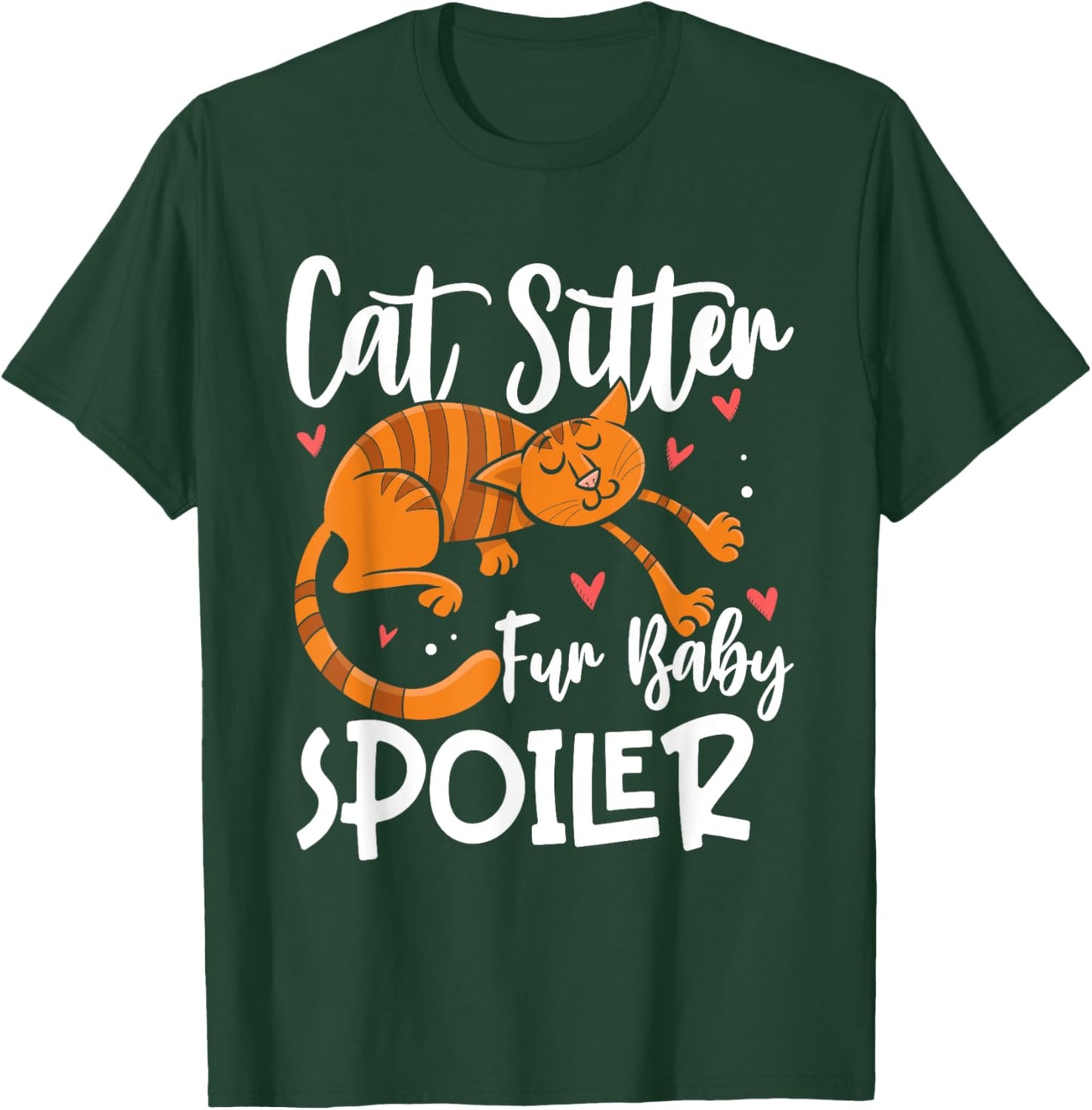 Cat Sitter fur Baby Spoiler Cat Sitter Men Women T-Shirt - T-Shirt | Forest