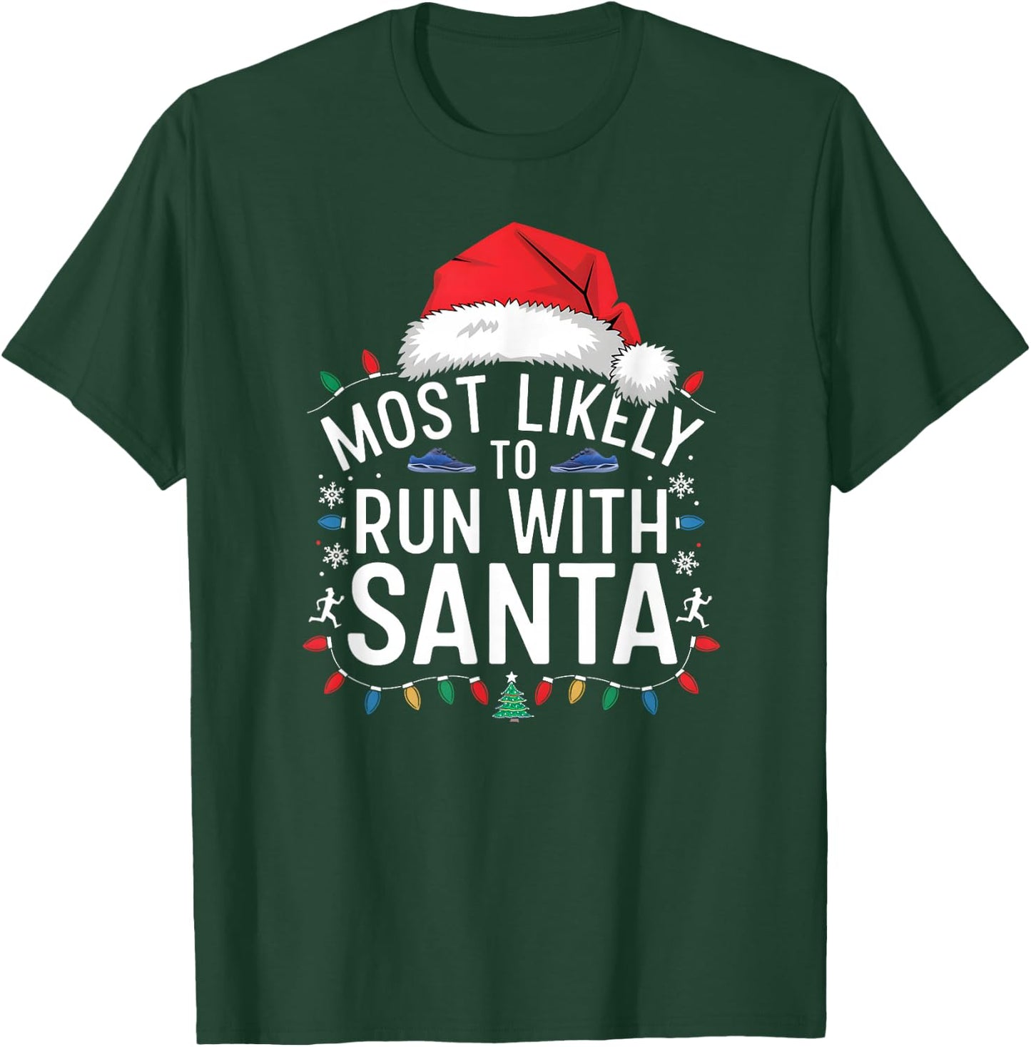 Most Likely to Run with Santa Christmas Runner Fun T-Shirt - T-Shirt | Forest