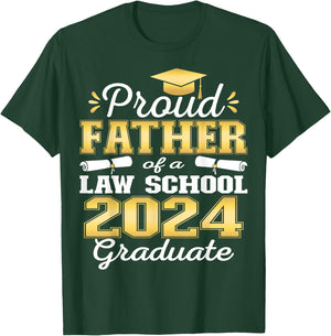 Proud Father of 2024 Class Law school Graduate Family Grad T-Shirt - T-Shirt | Forest