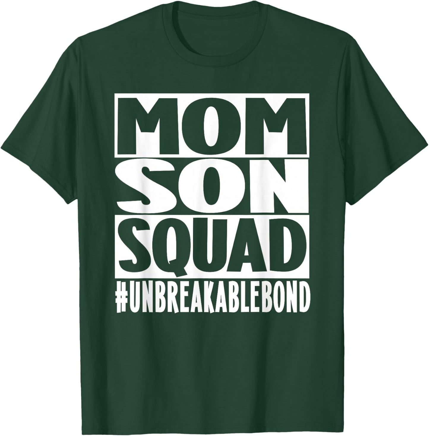 Mom Son Squad Unbreakable Bond Family T-Shirt - T-Shirt | Forest