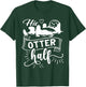 Funny Matching Couple His and Her Otter Half valentine's day T-Shirt - T-Shirt | Forest