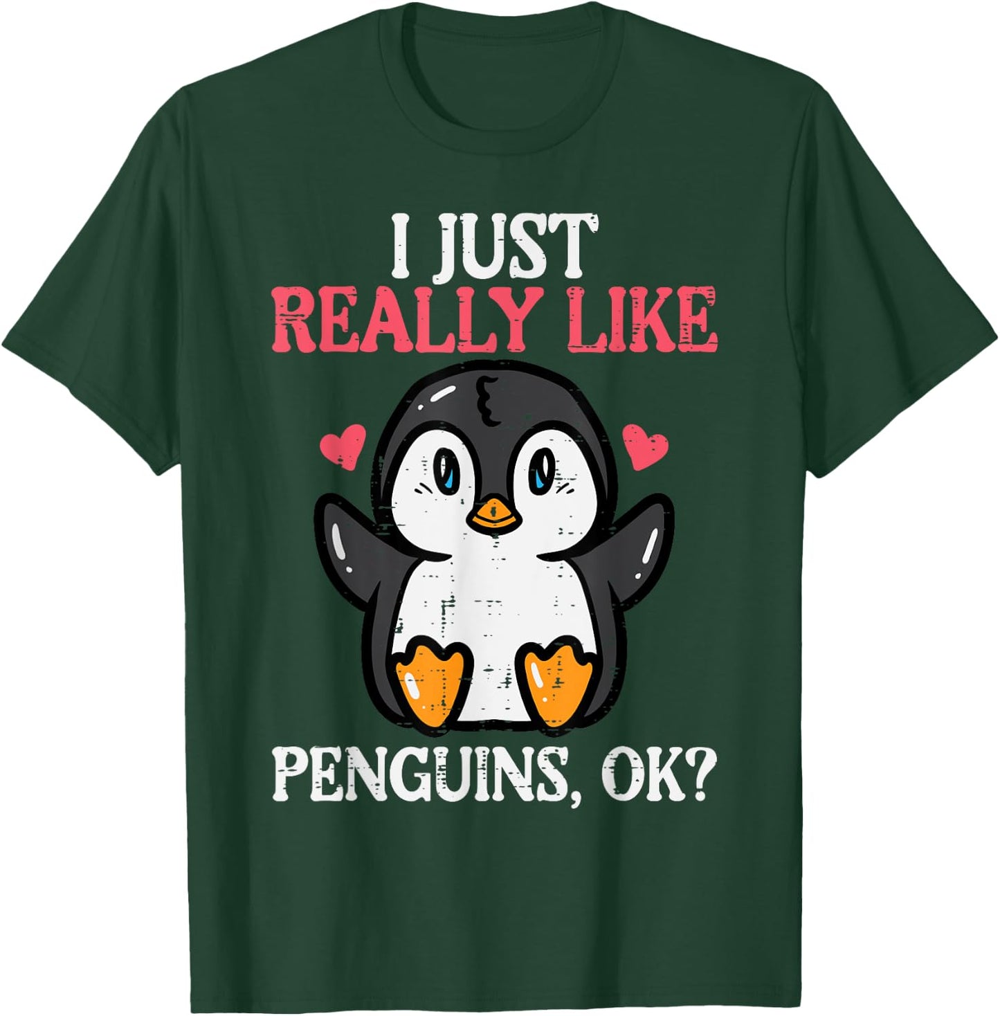 I Just Really Like Penguins Ok Cute Boys Girls Kids Toddler T-Shirt - T-Shirt | Forest