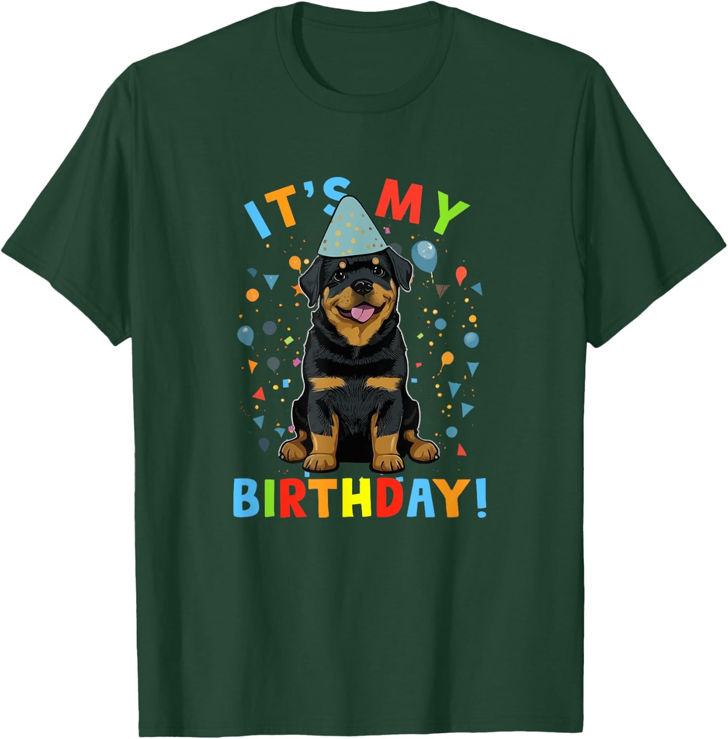 It's My Birthday Rottweiler Gifts Cute Dog Lover BDay Party T-Shirt - T-Shirt | Forest