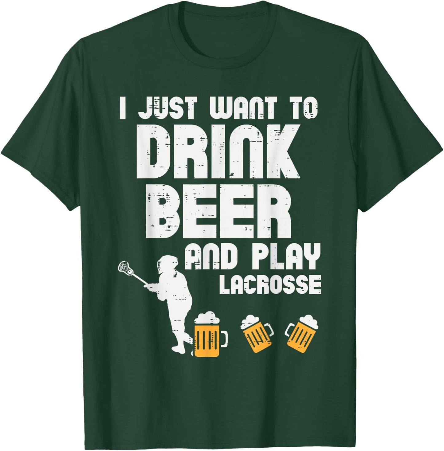 Drink Beer And Play Lacrosse Drinking Lax Player Men Women T-Shirt - T-Shirt | Forest