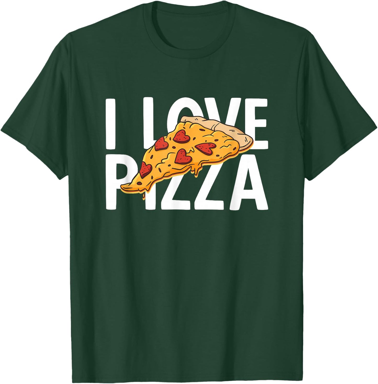 I Love Pizza T-Shirt - T-Shirt | Forest
