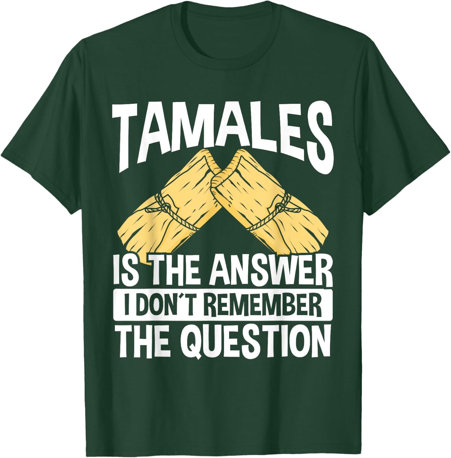 Mexican Tamales Making Mexico Food Chicken Tamale Husks T-Shirt - T-Shirt | Forest