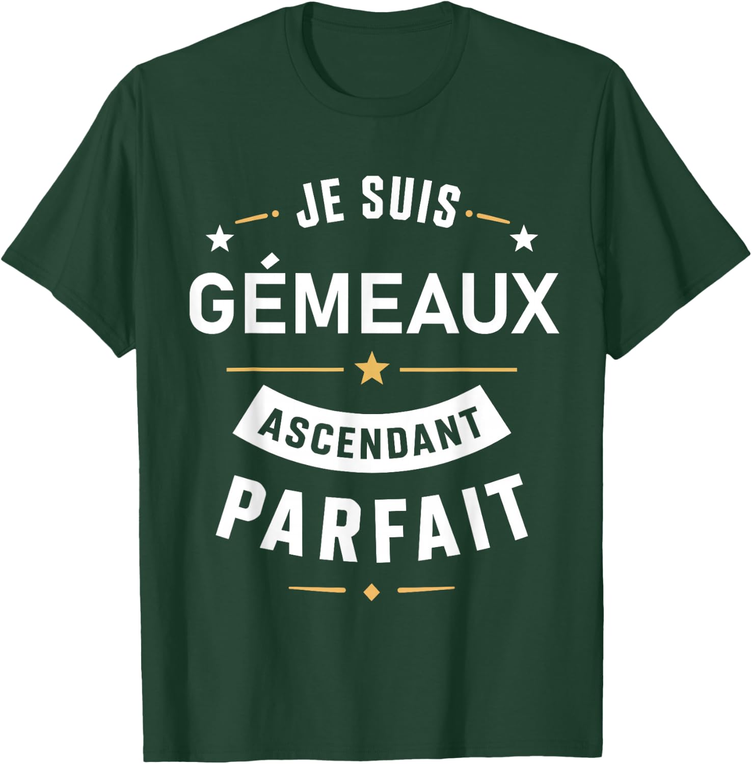 Astrologique Zodiaque Signe Astro Humour Je suis gémeaux T-Shirt - T-Shirt | Forest