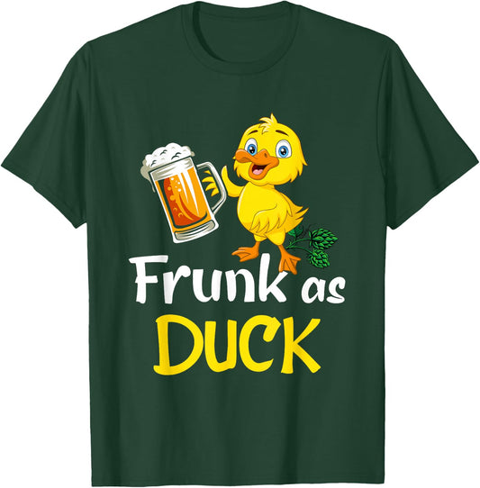Frunk As Duck For Drunk Alcohol Drinker Beer T-Shirt - T-Shirt | Forest