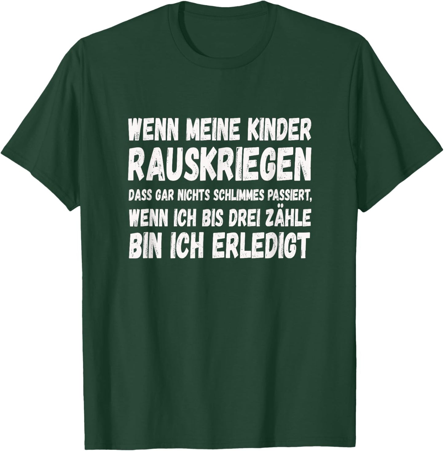 Witziger und cooler Spruch T-Shirt - T-Shirt | Forest
