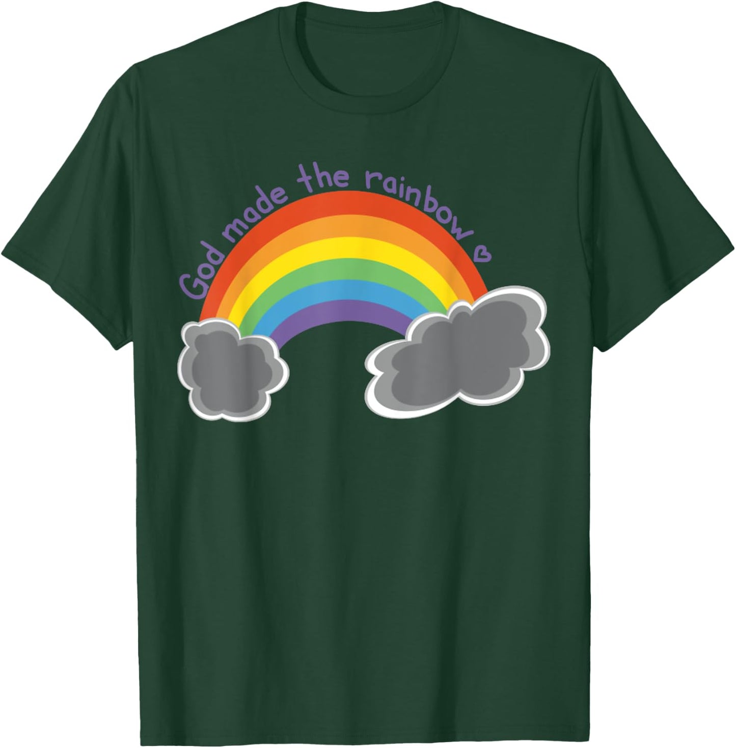 God Made The Rainbow T-Shirt - T-Shirt | Forest