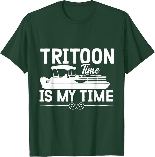 Tritoon Time is My Time Pontoon Captain Tritoon Owner T-Shirt - T-Shirt | Forest