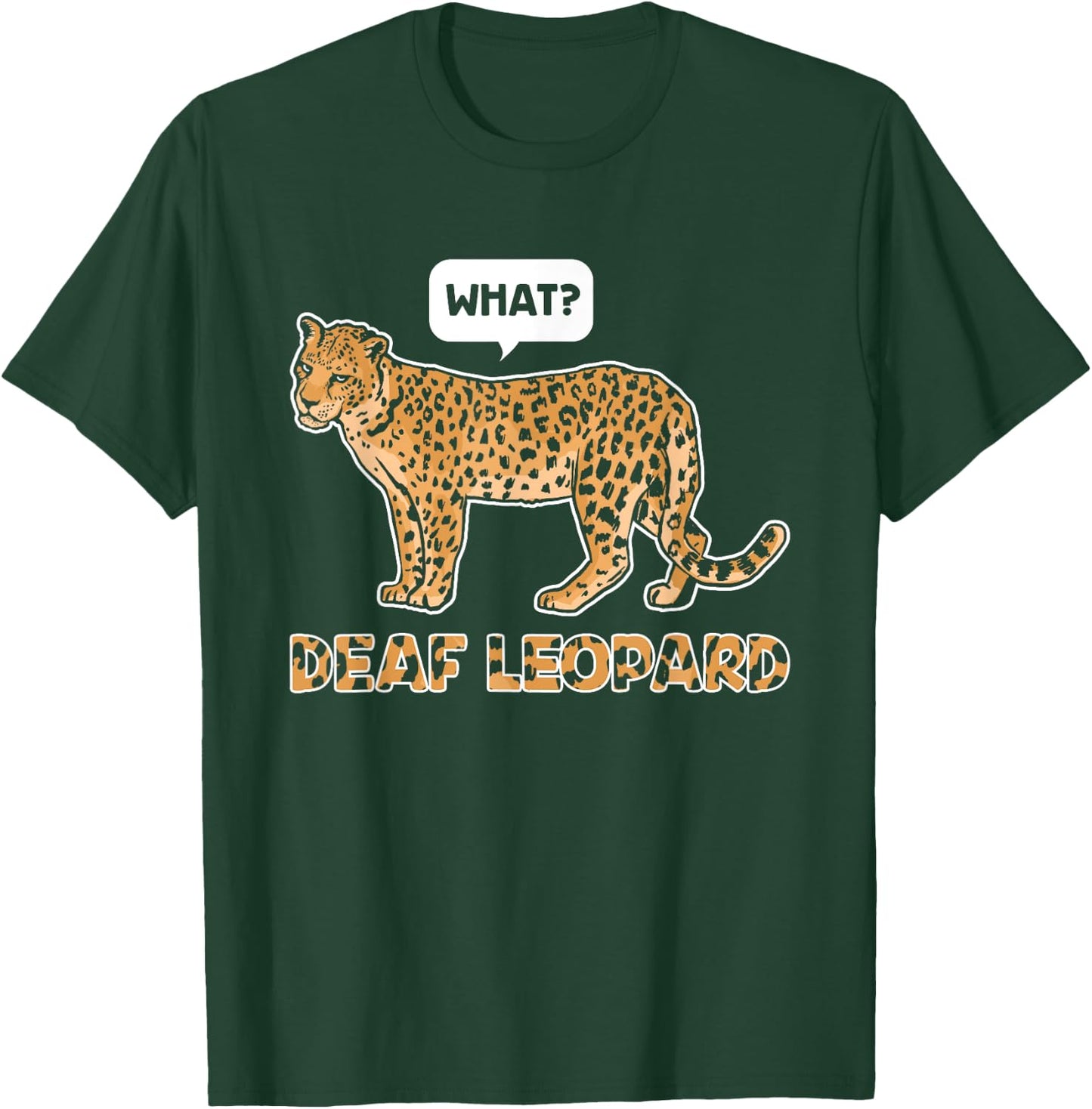 Deaf Leopard Music Funny Band Pun Deaf Awareness T-Shirt - T-Shirt | Forest
