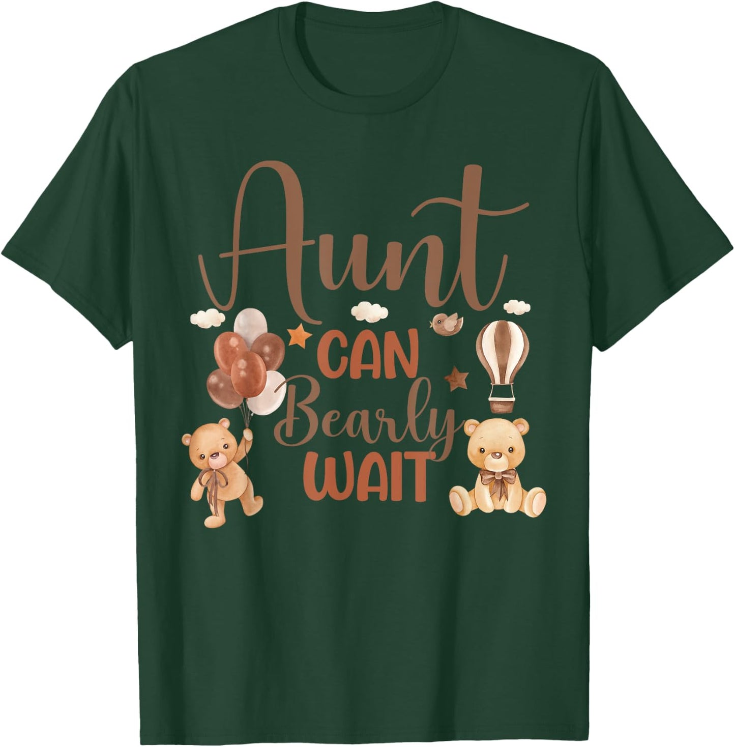 Aunt Can Bearly Wait Bear Gender Neutral Boy Baby Shower T-Shirt - T-Shirt | Forest