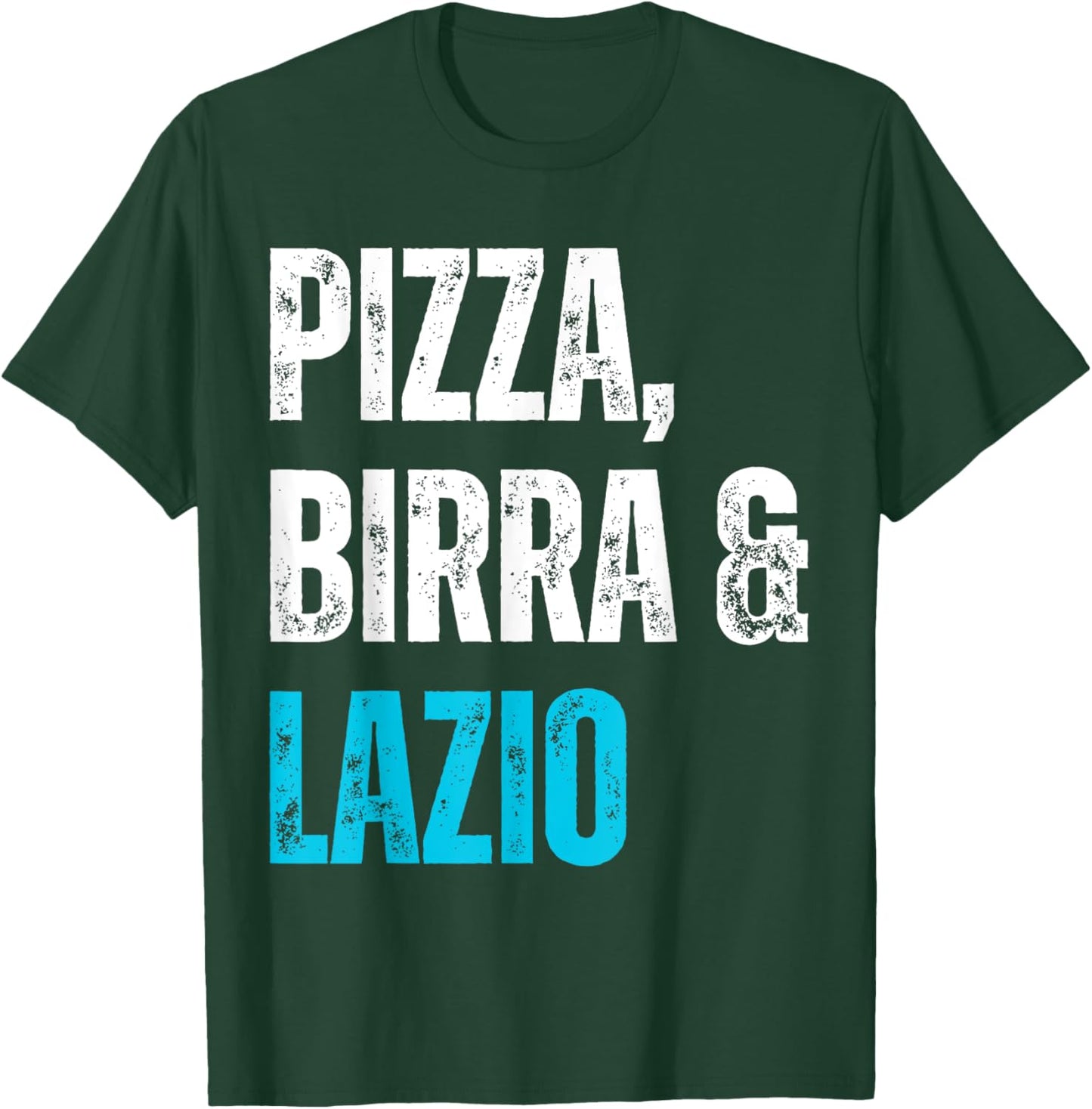 Tifoso Lazio Pizza Birra Uomo Semplice Laziale T-Shirt - T-Shirt | Forest