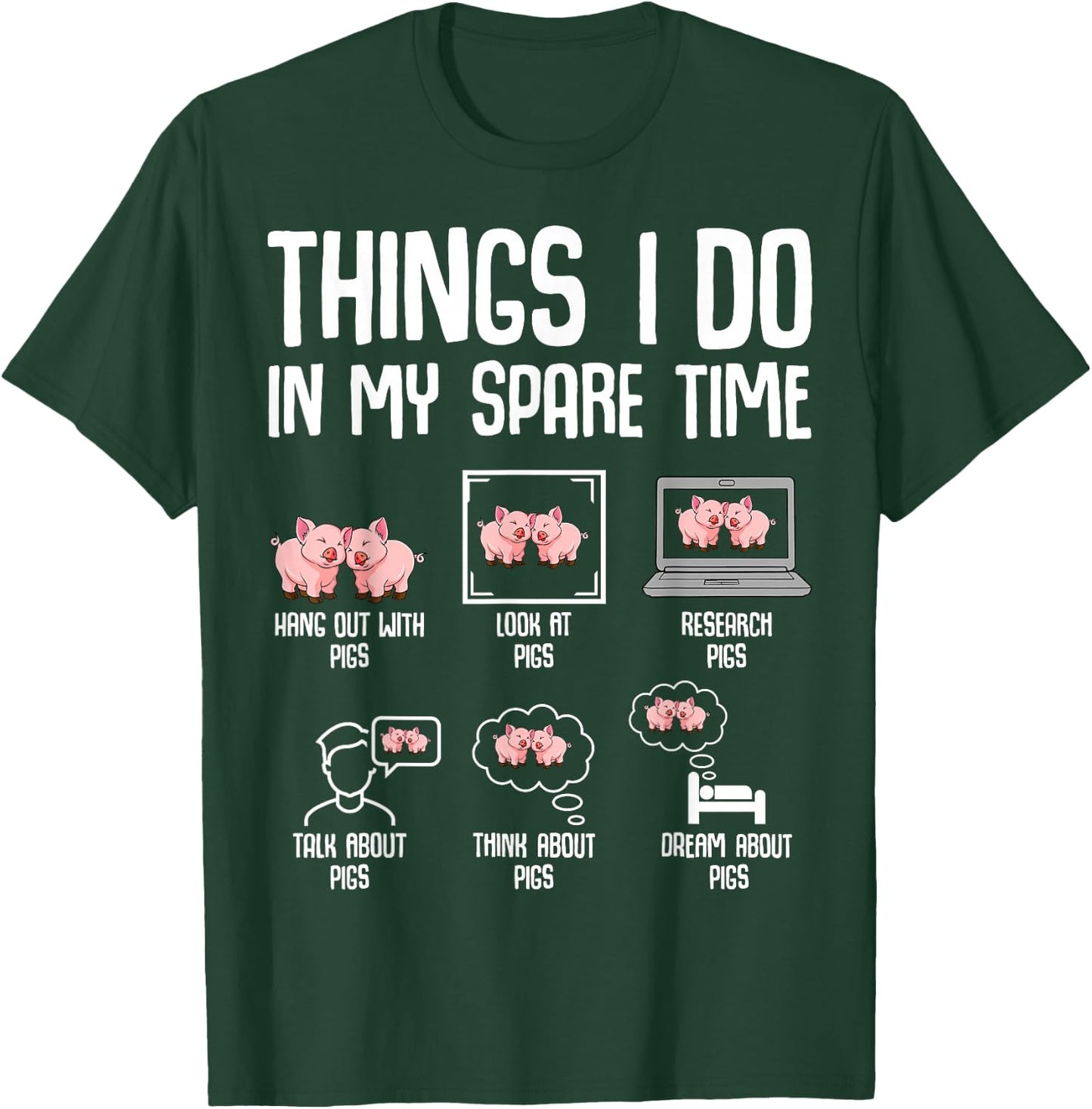 Pig Things I Do in My Spare Time Women Kids T-Shirt - T-Shirt | Forest