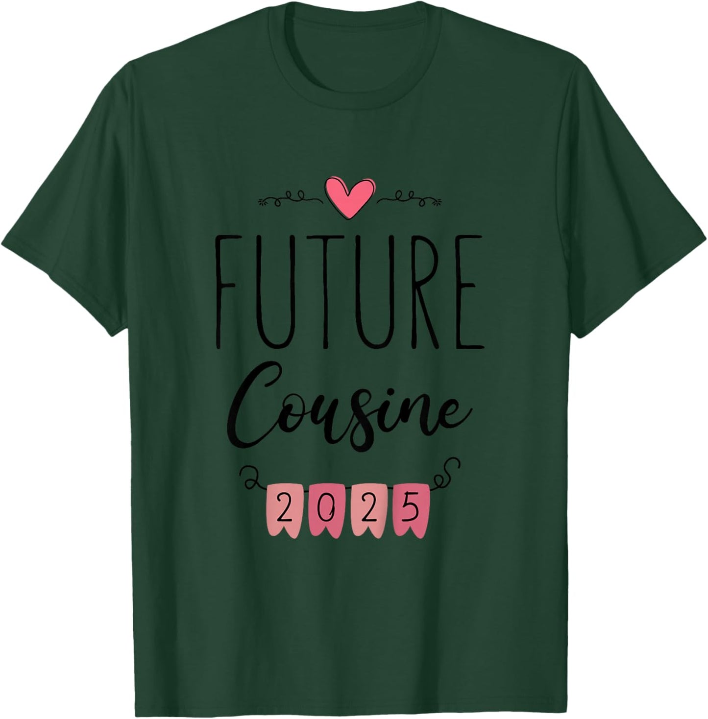 Child Future Cousin 2025 Announcement Pregnancy Cousin Baby Funny , white, 2 T-Shirt - T-Shirt | Forest