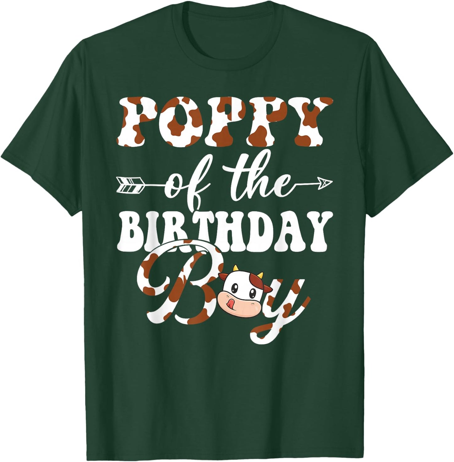 Poppy of The Birthday Boy Farm Cow Bday Party T-Shirt - T-Shirt | Forest
