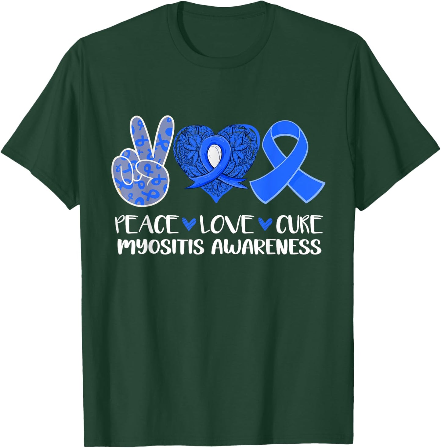 Peace Love Cure Myositis Awareness Blue Ribbon Hope T-Shirt - T-Shirt | Forest