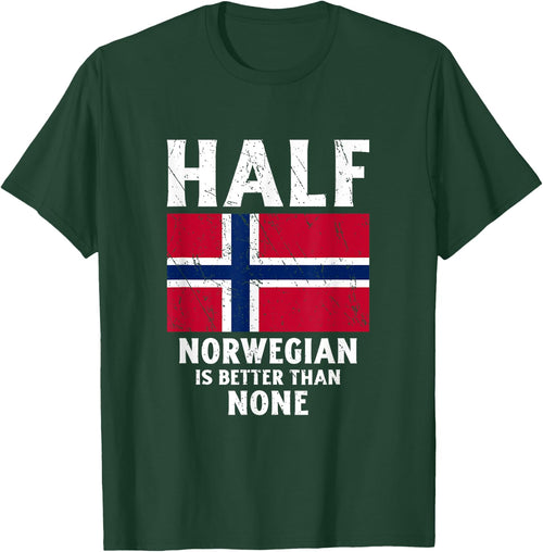 Half Norwegian Is Better Than None National Flag Norway