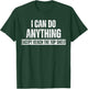 I can Do Anything Except Reach The Top Shelf Short People T-Shirt - T-Shirt | Forest