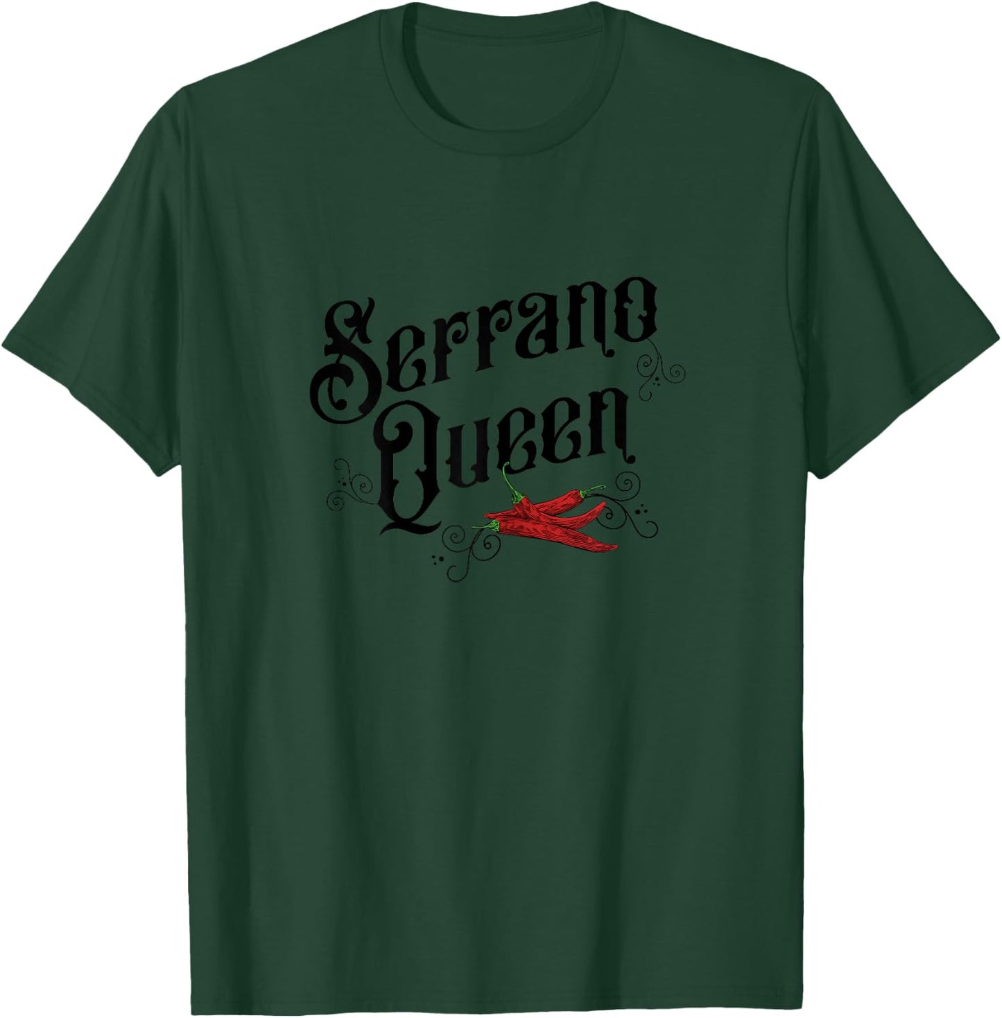 Serrano Queen, Hot Spicy Pepper Lover Woman Chef T-Shirt - T-Shirt | Forest