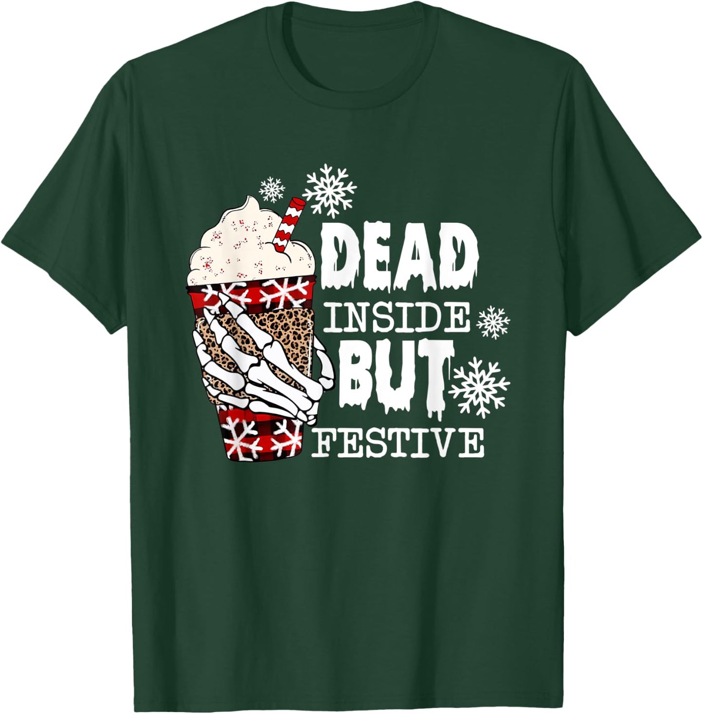 Dead Inside But Festive Christmas Funny T-Shirt - T-Shirt | Forest