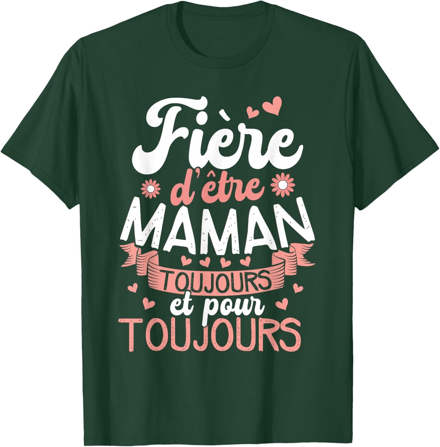 Proud to Be a Mom Today and Forever T-Shirt - T-Shirt | Forest