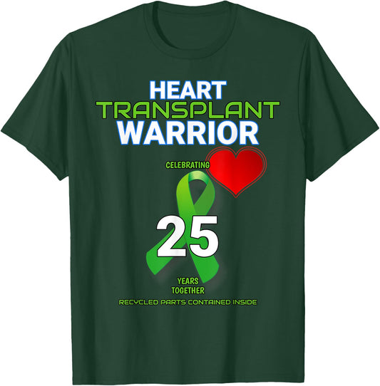 Heart Transplant 25 year Anniversary Twenty Five Warrior T-Shirt - T-Shirt | Forest