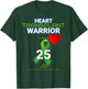 Heart Transplant 25 year Anniversary Twenty Five Warrior T-Shirt - T-Shirt | Forest